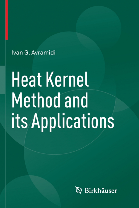 Heat Kernel Method and its Applications