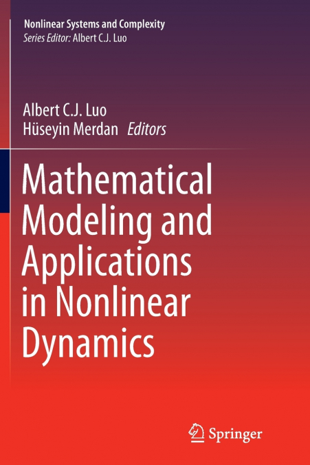 Mathematical Modeling and Applications in Nonlinear Dynamics