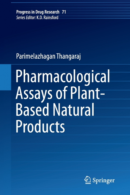 Pharmacological Assays of Plant-Based Natural Products