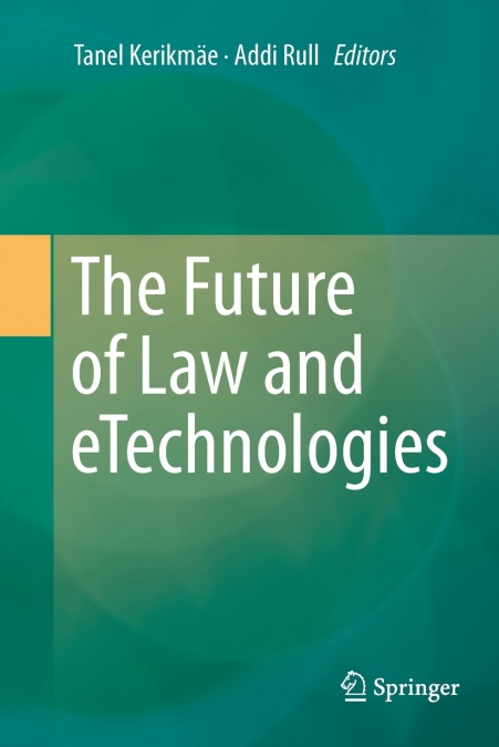 The Future of Law and eTechnologies
