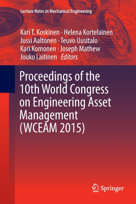 Proceedings of the 10th World Congress on Engineering Asset Management (WCEAM 2015)