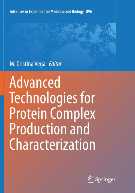 Advanced Technologies for Protein Complex Production and Characterization