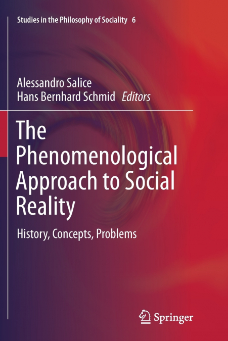 The Phenomenological Approach to Social Reality