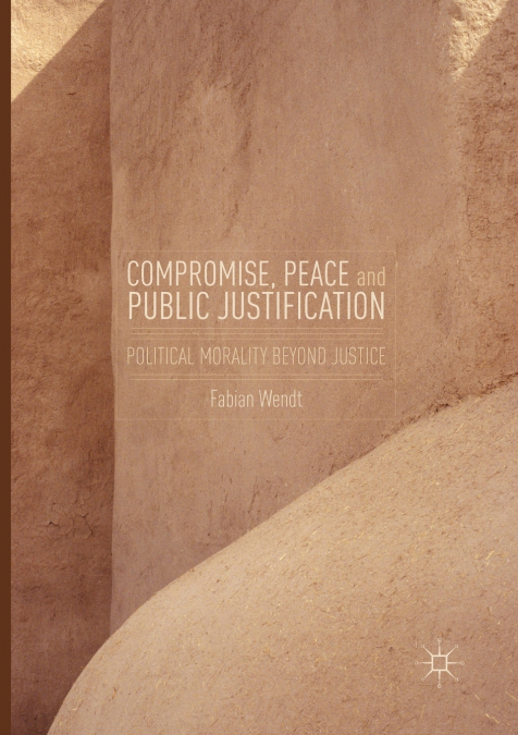 Compromise, Peace and Public Justification
