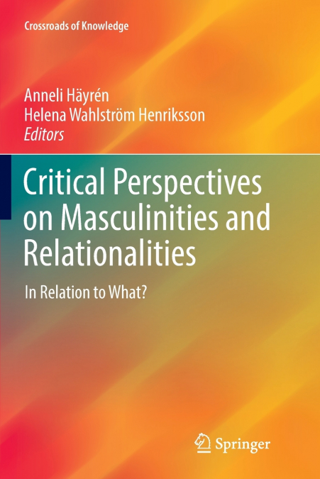 Critical Perspectives on Masculinities and Relationalities
