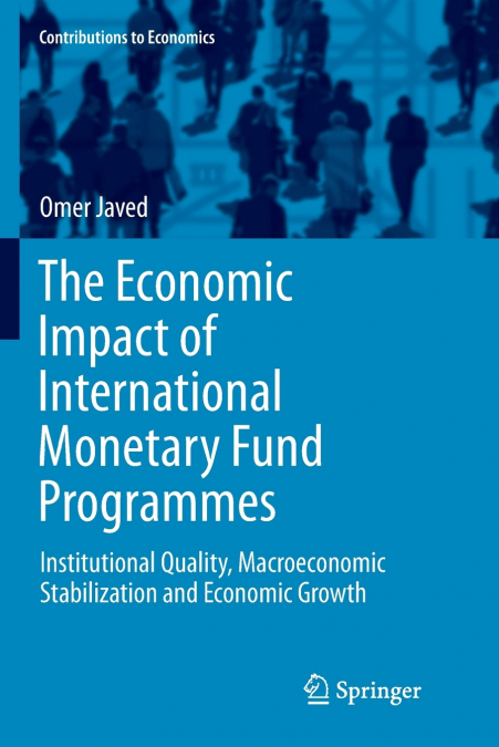 The Economic Impact of International Monetary Fund Programmes