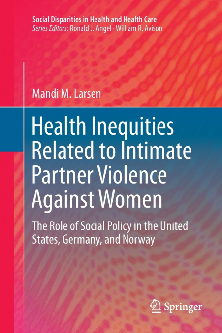Health Inequities Related to Intimate Partner Violence Against Women