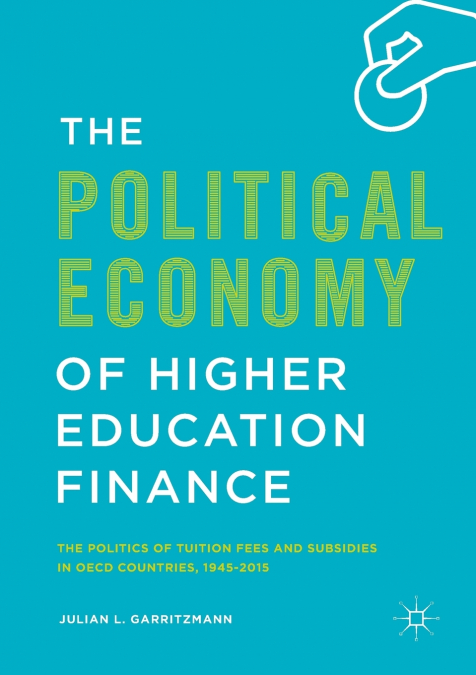 The Political Economy of Higher Education Finance