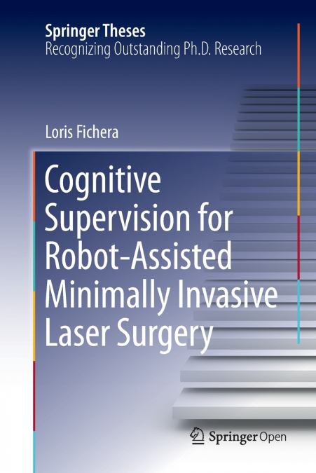 Cognitive Supervision for Robot-Assisted Minimally Invasive Laser Surgery