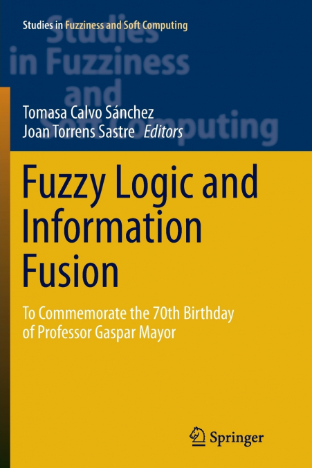 Fuzzy Logic and Information Fusion