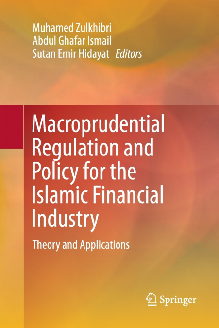 Macroprudential Regulation and Policy for the Islamic Financial Industry