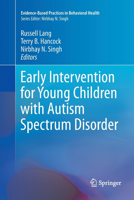 Early Intervention for Young Children with Autism Spectrum Disorder