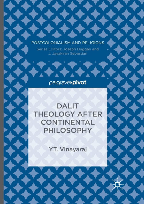 Dalit Theology after Continental Philosophy