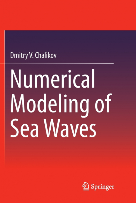 Numerical Modeling of Sea Waves