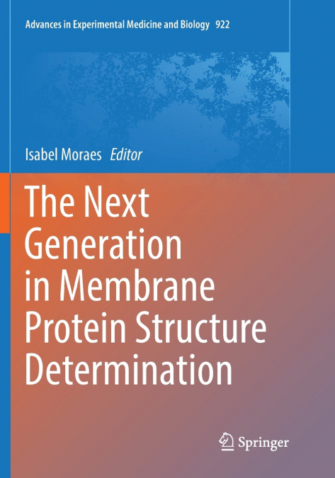The Next Generation in Membrane Protein Structure Determination