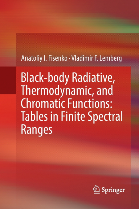 Black-body Radiative, Thermodynamic, and Chromatic Functions