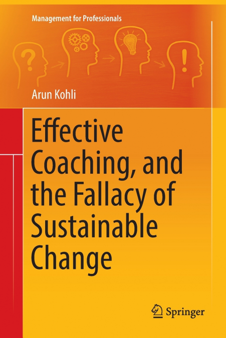 Effective Coaching, and the Fallacy of Sustainable Change