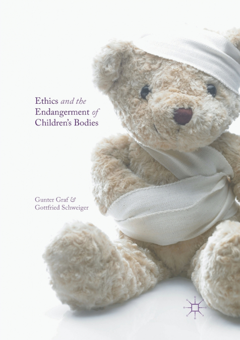 Ethics and the Endangerment of Children’s Bodies
