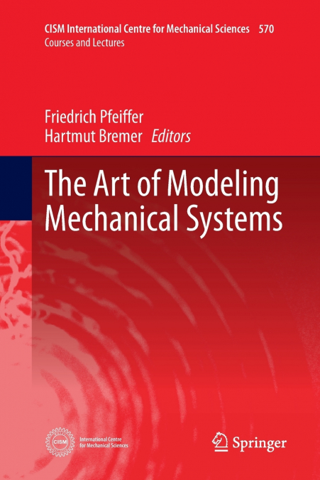 The Art of Modeling Mechanical Systems