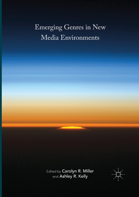 Emerging Genres in New Media Environments