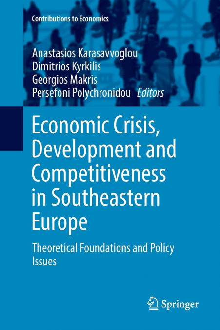 Economic Crisis, Development and Competitiveness in Southeastern Europe