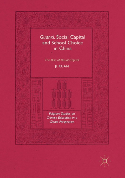 Guanxi, Social Capital and School Choice in China