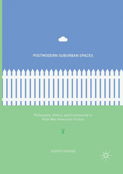 Postmodern Suburban Spaces
