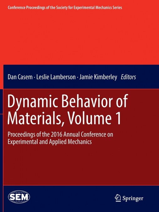 Dynamic Behavior of Materials, Volume 1