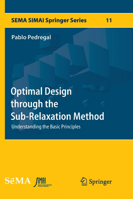 Optimal Design through the Sub-Relaxation Method