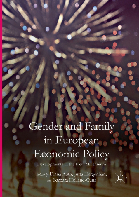 Gender and Family in European Economic Policy