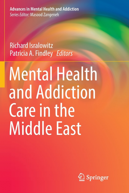 Mental Health and Addiction Care in the Middle East