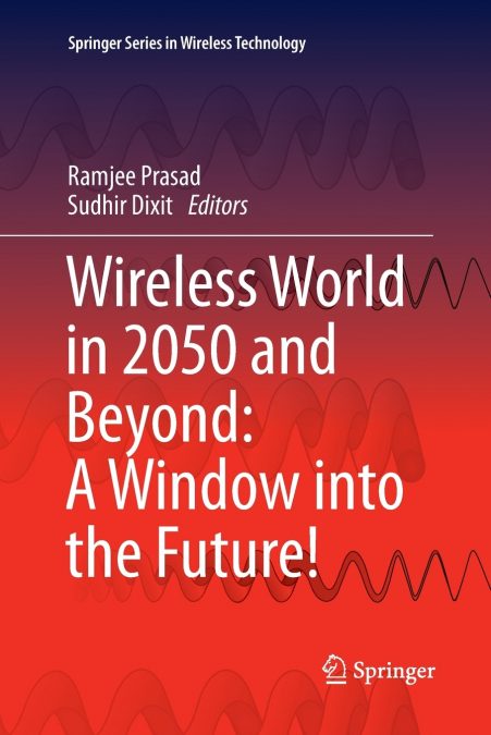 Wireless World in 2050 and Beyond