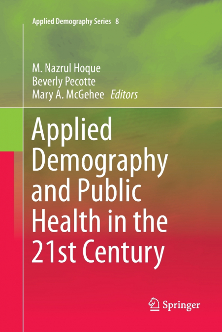 Applied Demography and Public Health in the 21st Century