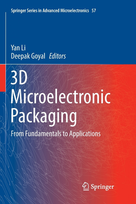 3D Microelectronic Packaging