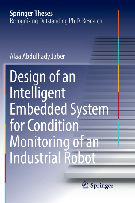 Design of an Intelligent Embedded System for Condition Monitoring of an Industrial Robot