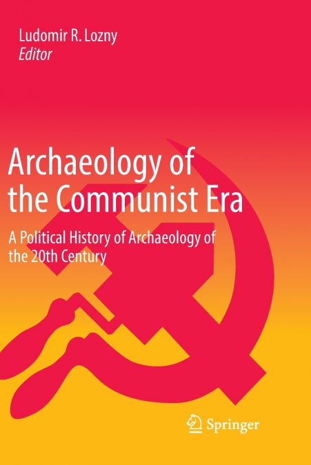 Archaeology of the Communist Era