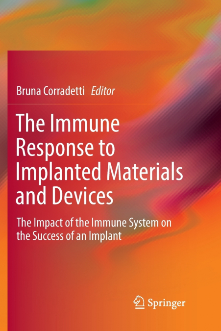 The Immune Response to Implanted Materials and Devices