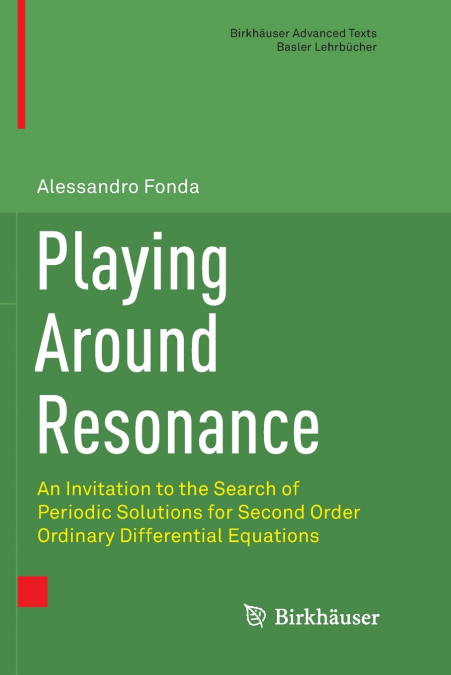 Playing Around Resonance