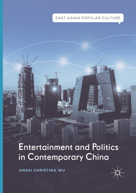 Entertainment and Politics in Contemporary China