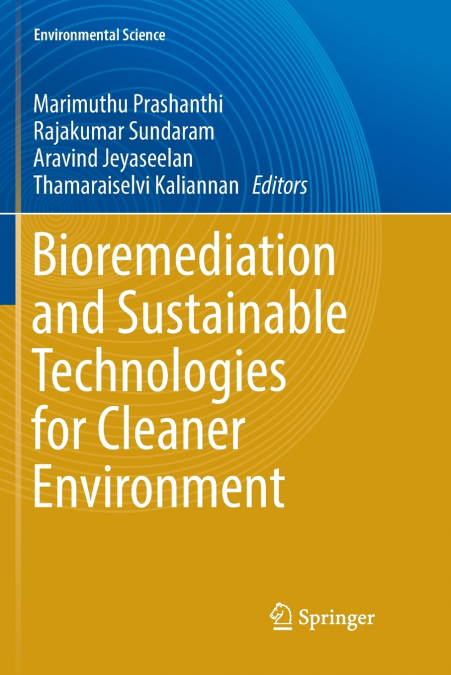 Bioremediation and Sustainable Technologies for Cleaner Environment