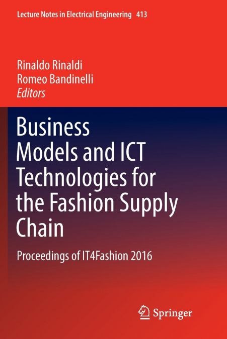 Business Models and ICT Technologies for the Fashion Supply Chain