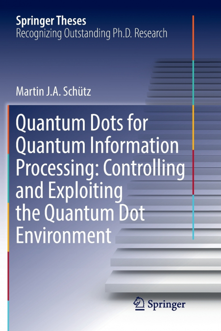 Quantum Dots for Quantum Information Processing