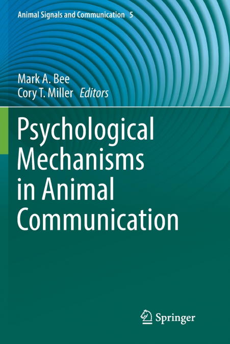 Psychological Mechanisms in Animal Communication