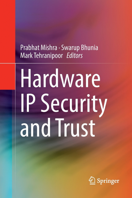 Hardware IP Security and Trust