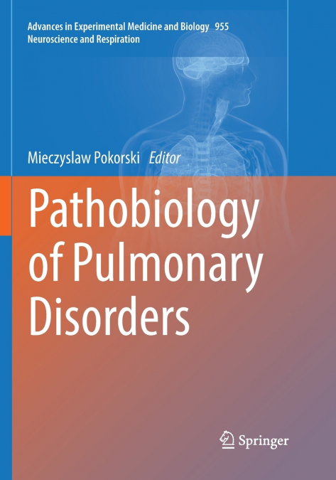 Pathobiology of Pulmonary Disorders