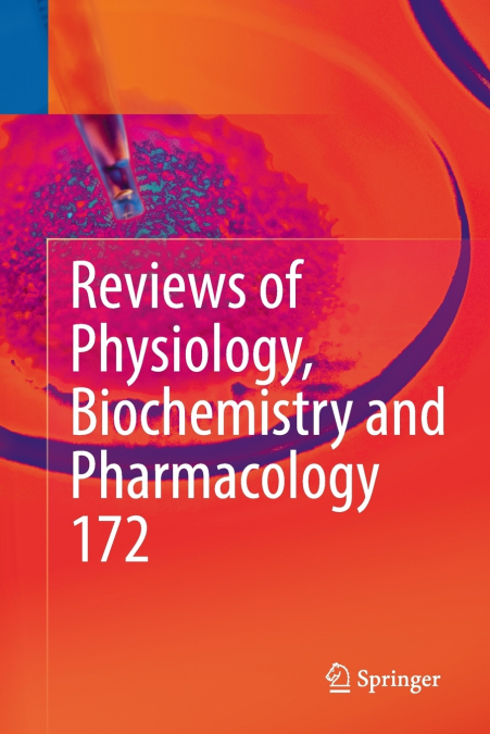 Reviews of Physiology, Biochemistry and Pharmacology, Vol. 172