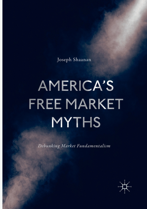 America’s Free Market Myths