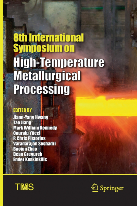 8th International Symposium on High-Temperature Metallurgical Processing