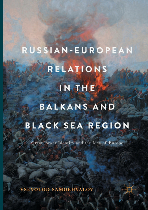 Russian-European Relations in the Balkans and Black Sea Region