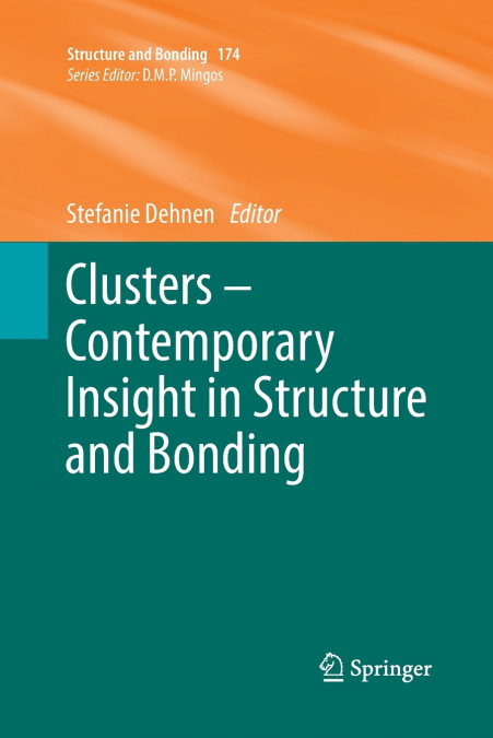 Clusters - Contemporary Insight in Structure and Bonding